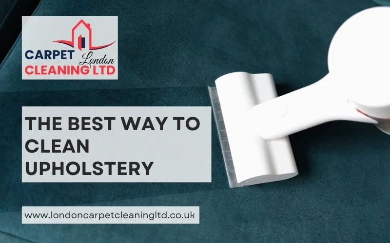 The Best Way To Clean Upholstery